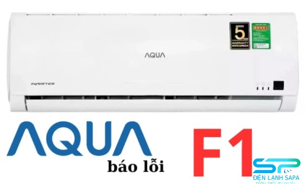 Lỗi F1 máy lạnh Aqua