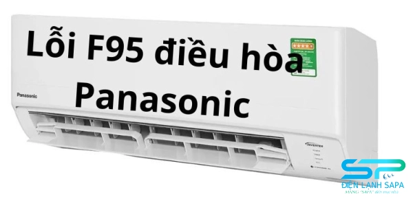 Lỗi F95 trên máy lạnh Panasonic