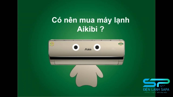 Máy lạnh Akibi có tốt không