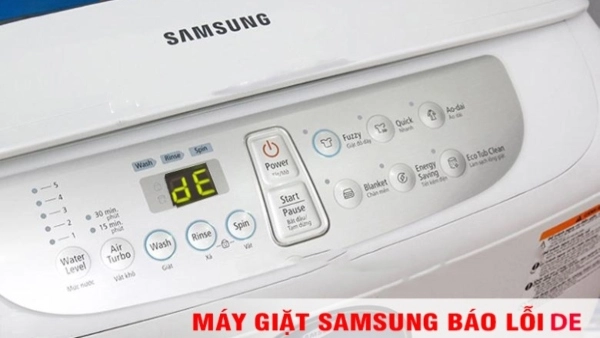 Máy giặt Samsung lỗi DE: Nguyên nhân và cách xử lý tại nhà