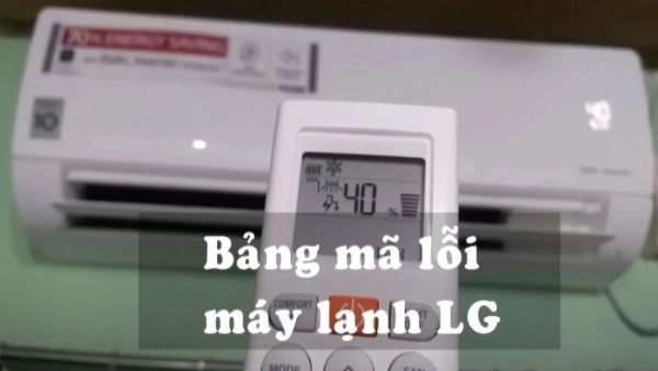 Tổng hợp mã lỗi CH trên máy lạnh LG & cách khắc phục chi tiết
