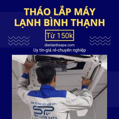 Trung Tâm Điện Lạnh Quận Bình Thạnh Uy Tín Chất Lượng