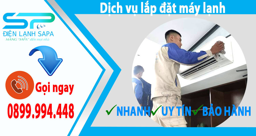 Điện lạnh SaPa - địa chỉ cung cấp dịch vụ uy tín